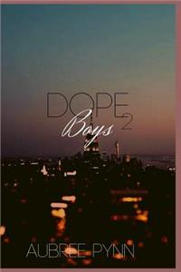 Dope Boys II