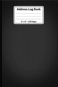 Address Log Book. 6 X 9. 120 Pages