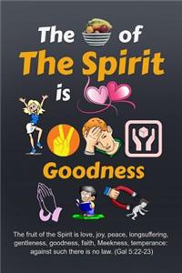 The Fruit of the Spirit: Christian Notebook Love Joy Peace Longsuffering Gentleness Goodness Faith Meekness and Temperance