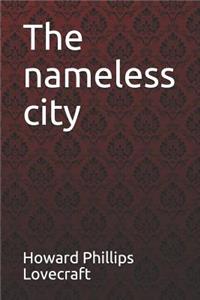 The Nameless City Howard Phillips Lovecraft