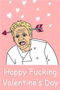 Happy Fucking Valentine's Day
