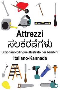 Italiano-Kannada Attrezzi/ಸಲಕರಣೆಗಳು Dizionario bilingue illustrato per bambini