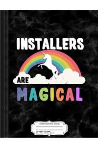 Installers Are Magical Composition Notebook