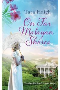 On Far Malayan Shores