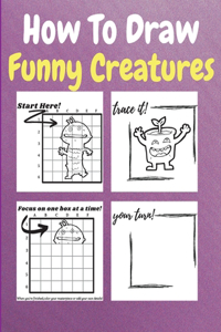 How To Draw Funny Creatures
