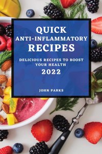 Quick Anti-Inflammatory Recipes 2022