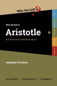 Who the Hell is Aristotle?