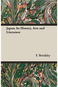 Japan; Its History, Arts and Literature