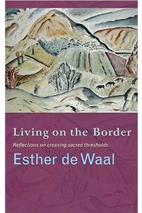 Living Onthe Border: Reflections on the Experience of Threshold
