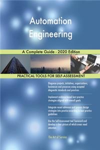 Automation Engineering A Complete Guide - 2020 Edition