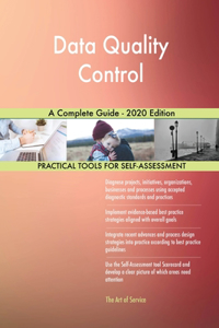 Data Quality Control A Complete Guide - 2020 Edition