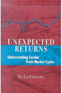 Unexpected Returns: Understanding Secular Stock Market Cycles