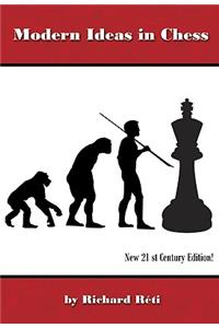 Modern Ideas in Chess, 21st Century Edition