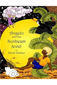 Angelo and the Sunbeam Jewel (Picture Books)