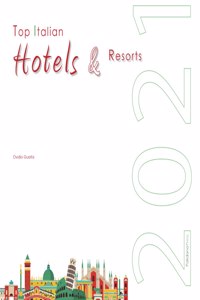 Top Italian Hotels & Resorts 2021