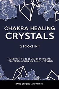 Chakra Healing & Crystals