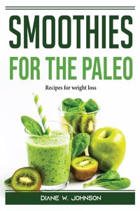 Smoothies for the Paleo