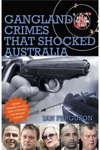 Gangland Crimes That Shocked Australia