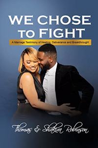 We Chose to Fight