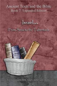 Israel... From Sinai to the Tabernacle - Expanded Edition