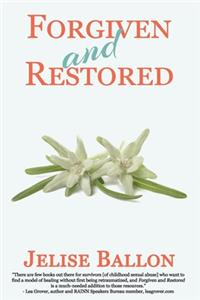 Forgiven And Restored