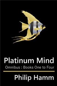 Platinum Mind Omnibus: Books One to Four