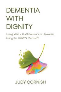 Dementia With Dignity