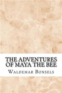 The Adventures of Maya the Bee