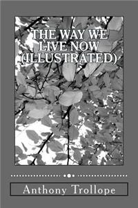 Way We Live Now (Illustrated)
