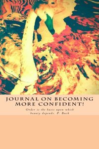 Journal on Becoming More Confident!