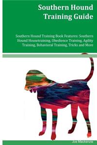 Southern Hound Training Guide Southern Hound Training Book Features