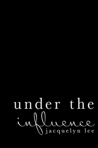 under the influence