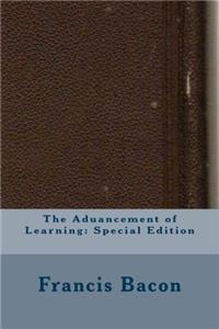 The Aduancement of Learning: Special Edition