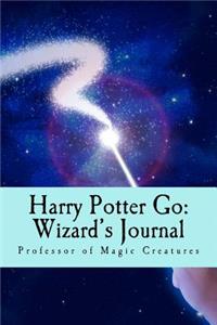 Harry Potter Go: Wizard's Journal: An Unofficial Journal