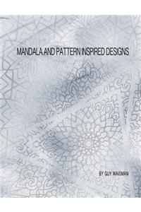 Mandala and Pattern Inspired Designs