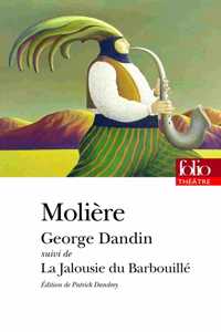 George Dandin ; La jalousie du barbouill'~