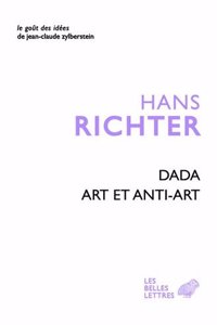 Dada - Art Et Anti-Art