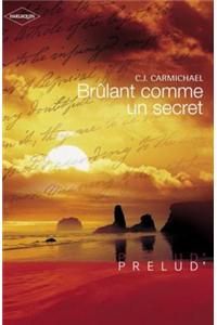 Brulant Comme Un Secret (Harlequin Prelud')