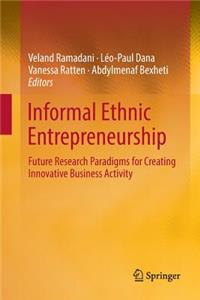 Informal Ethnic Entrepreneurship