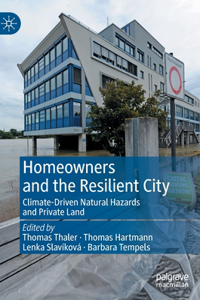 Homeowners and the Resilient City