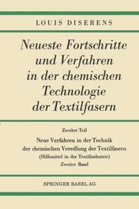 Zweiter Teil: Neue Verfahren in Der Technik Der Chemischen Veredlung Der Textilfasern: Hilfsmittel in Der Textilindustrie