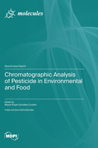 Chromatographic Analysis of Pesticide in Environmental and Food