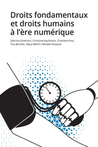 Droits fondamentaux et droits humains à l'ère numérique