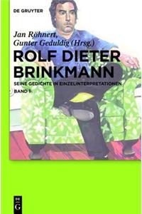 Rolf Dieter Brinkmann: Seine Gedichte in Einzelinterpretationen