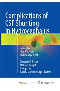 Complications of CSF Shunting in Hydrocephalus