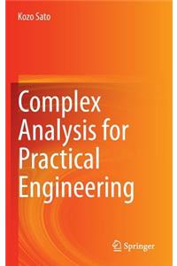 Complex Analysis for Practical Engineering