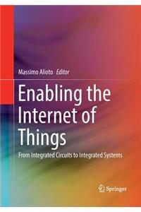 Enabling the Internet of Things