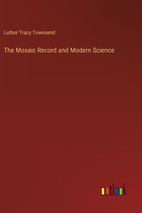 Mosaic Record and Modern Science