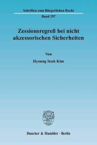 Zessionsregress Bei Nicht Akzessorischen Sicherheiten