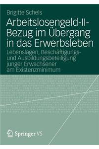 Arbeitslosengeld-II-Bezug im Übergang in das Erwerbsleben